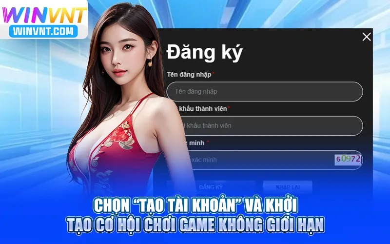 Chọn “Tạo tài khoản” và đăng ký Winvn chơi game không giới hạn
