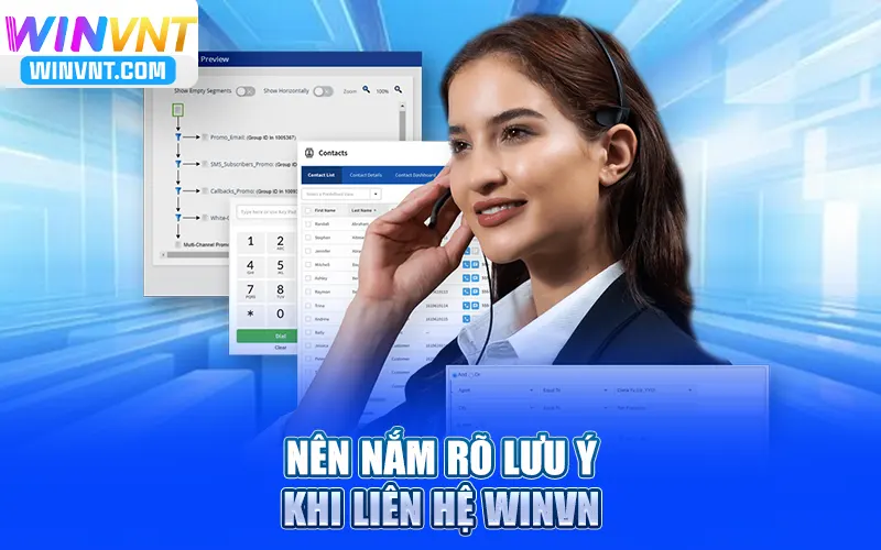 Nên nắm rõ lưu ý khi liên hệ Winvn