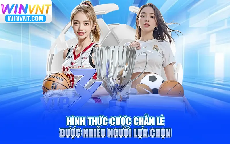 Hình thức cược chẵn lẻ được nhiều người lựa chọn