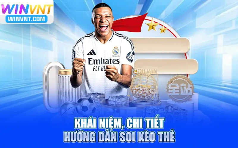 Khái niệm, chi tiết hướng dẫn soi kèo thẻ