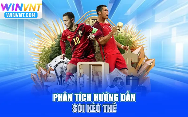 Phân tích hướng dẫn soi kèo thẻ